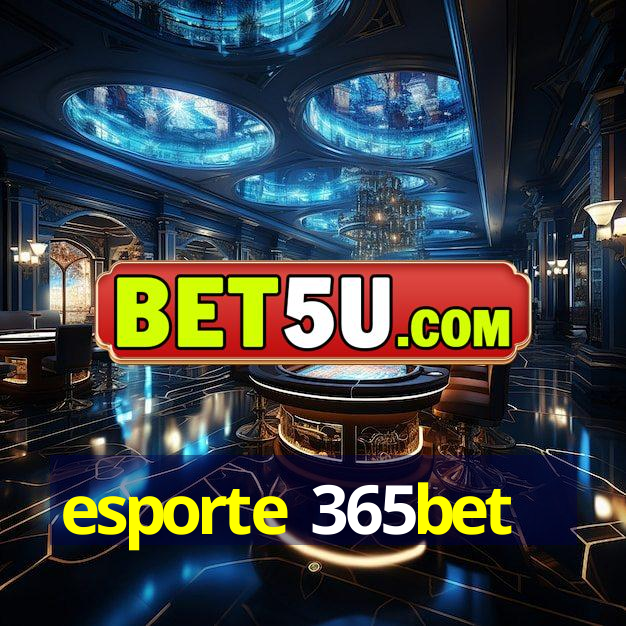 esporte 365bet